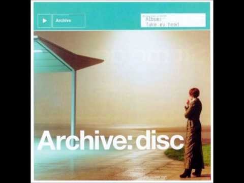 Archive » Archive - The Way You Love Me (HQ)