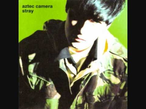 Aztec Camera » Aztec Camera - Notting Hill Blues