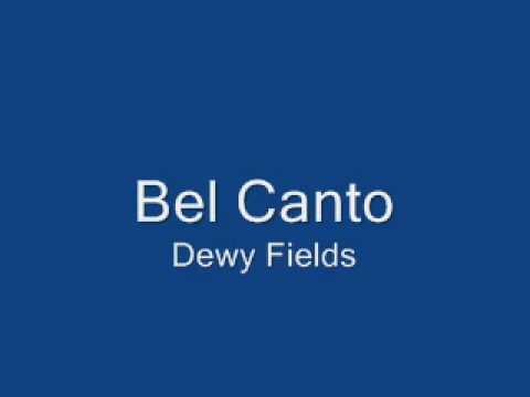 Bel Canto » Bel Canto - Dewy Fields