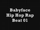 Babyface » Babyface - Hip Hop Rap Beat 01