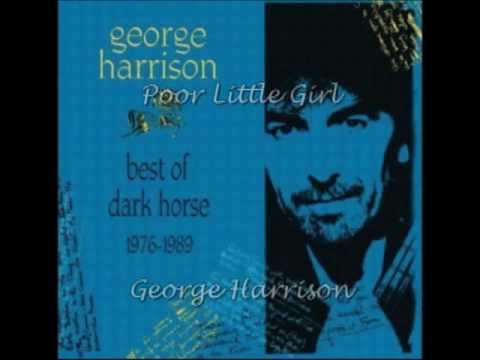 George Harrison » George Harrison - Poor Little Girl (With lyrics)