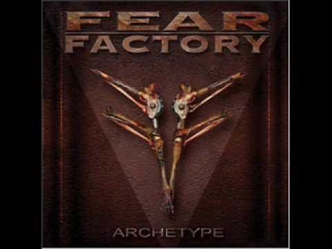 Fear Factory » Fear Factory - Archetype (Lyrics)