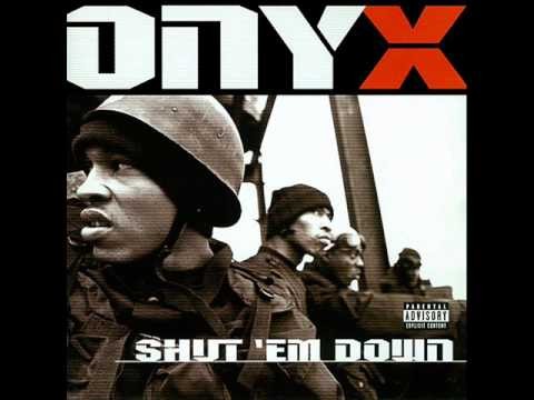 Onyx » Onyx - Shut Em Down [Dirty]