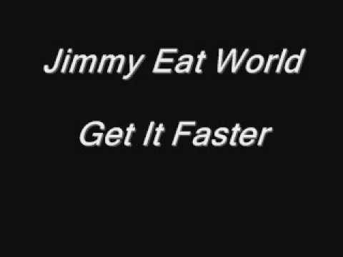 Jimmy Eat World » Jimmy Eat World - Get It Faster