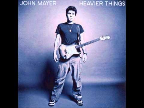 John Mayer » John Mayer - Bigger Than My Body