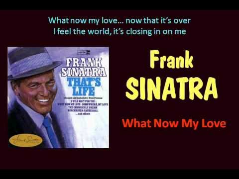 Frank Sinatra » What Now My Love (Frank Sinatra - with lyrics)