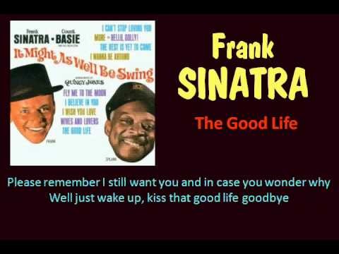 Frank Sinatra » The Good Life (Frank Sinatra - with Lyrics)