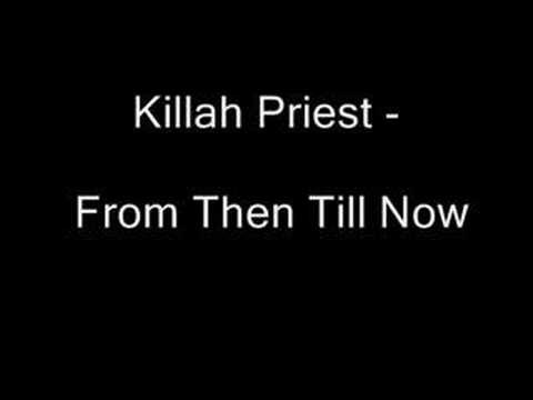 Killah Priest » Killah Priest - From Then Till Now