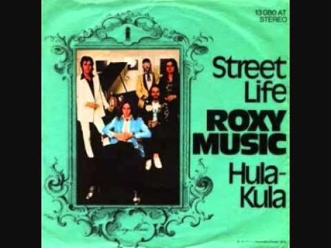 Roxy Music » Roxy Music Street Life