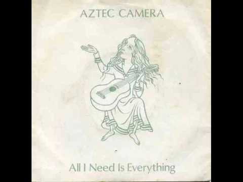 Aztec Camera » Aztec Camera - All i need is everything  Latin Mix