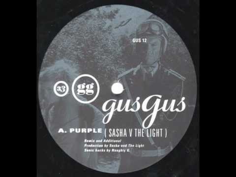 Gus Gus » Gus Gus - Purple (Sasha V The Light)  |4AD| 1998