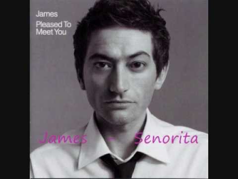 James » James   -   Senorita