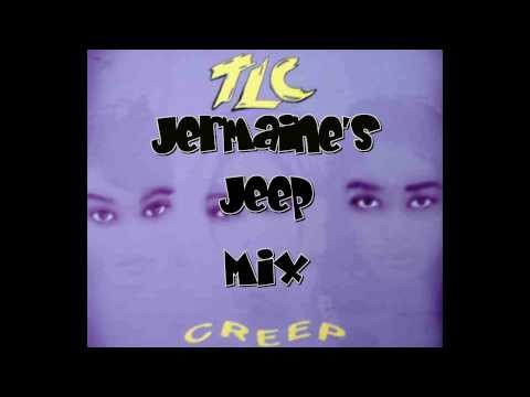 TLC » TLC - Creep (Jermaine's Jeep Mix) (HQ)