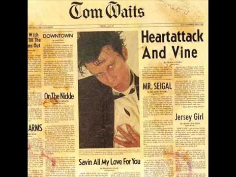 Tom Waits » Tom Waits   -   Heartattack and Vine