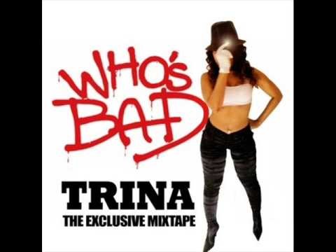 Trina » Trina - Bad Bitch (Freestyle)