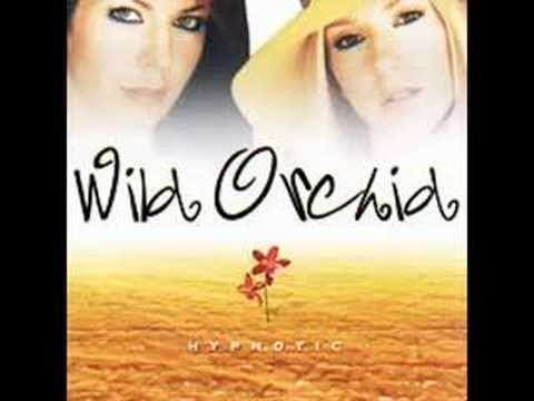 Wild Orchid » Wild Orchid - Kiss The Sky