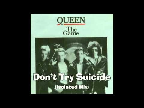 Queen » Don't Try Suicide - Queen (Isolated Mix)