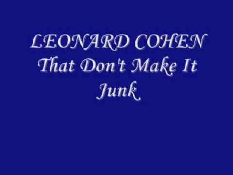 Leonard Cohen » Leonard Cohen- That Don't Make It Junk