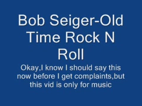 Bob Seger » Bob Seger Old Time Rock n Roll
