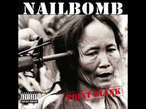 Nailbomb » Nailbomb Point Blank WORLD OF SHIT.wmv