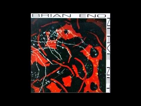 Brian Eno » Brian Eno Nerve Net (Whole Album 1992) (HQ)
