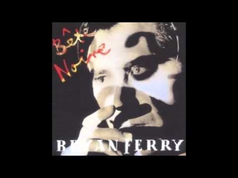 Bryan Ferry » Bryan Ferry The Right Stuff (HQ) (Lyrics)