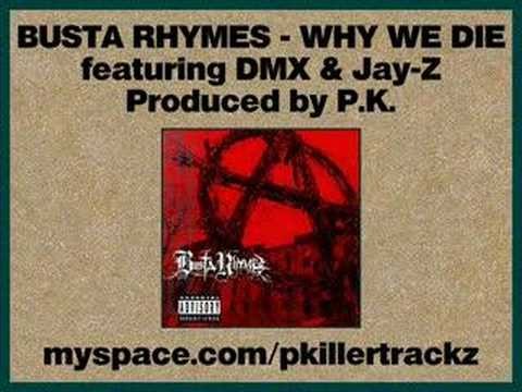 Busta Rhymes » Busta Rhymes - Why We Die feat. DMX & Jay-Z