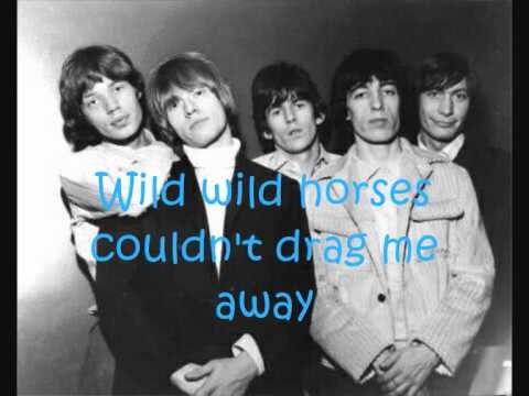 Rolling Stones » The Rolling Stones "Wild Horses" with Lyrics