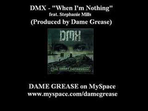 DMX » DMX - When I'm Nothing feat. Stephanie Mills