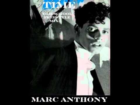 Marc Anthony » Marc Anthony - Time (OlD' Skool Freestyle Mix
