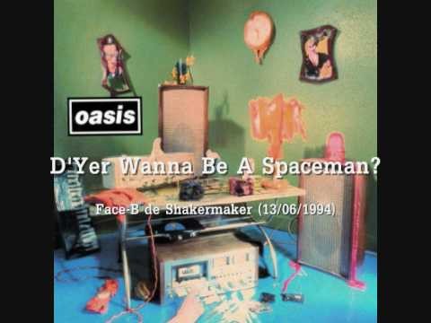 Oasis » Oasis - D'Yer Wanna Be A Spaceman?