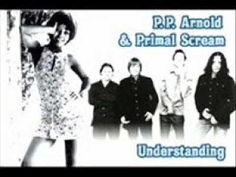 Primal Scream » P.P. Arnold & Primal Scream - Understanding