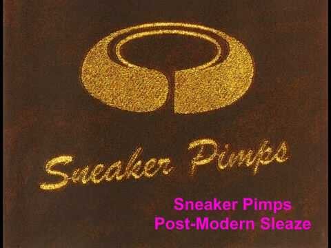 Sneaker Pimps » Sneaker Pimps - Post-Modern Sleaze