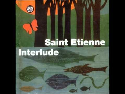 Saint Etienne » Saint Etienne - Thank you
