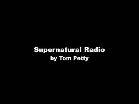 Tom Petty » Tom Petty - Supernatural Radio
