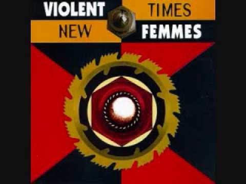 Violent Femmes » Violent Femmes I Saw You In The Crowd