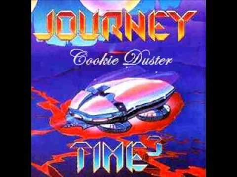 Journey » Journey - Cookie Duster