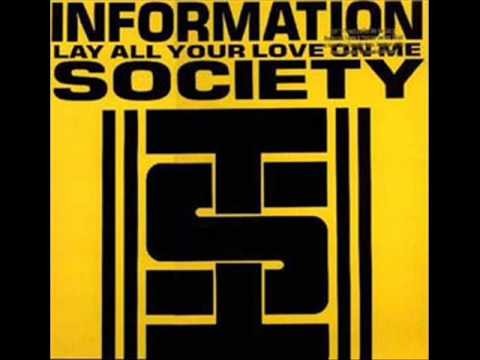 Information Society » Lay All Your Love On Me - Information Society