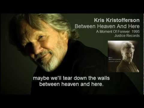 Kris Kristofferson » Kris Kristofferson - Between Heaven And Here