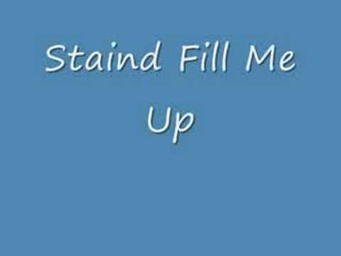 Staind » Staind Fill Me Up