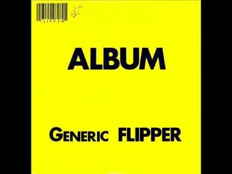 Flipper » Flipper - Shed no tears (with lyrics)
