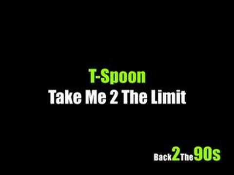 T-Spoon » T-Spoon - Take Me 2 The Limit