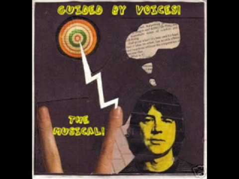 Guided By Voices » Guided By Voices! The Musical Part 2