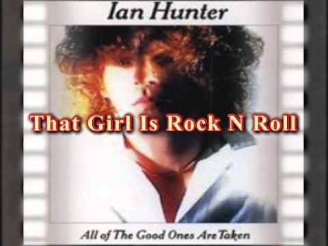 Ian Hunter » Ian Hunter - That Girl Is Rock N Roll