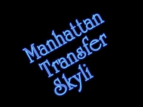 Manhattan Transfer » Manhattan Transfer - Skyliner