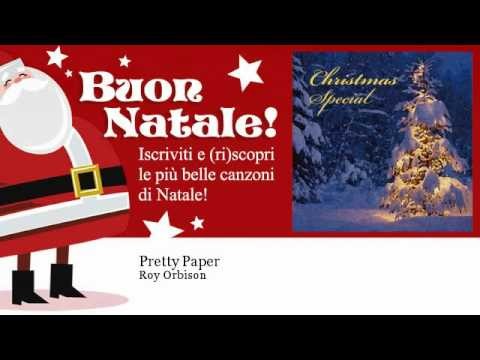 Roy Orbison » Roy Orbison - Pretty Paper - Natale