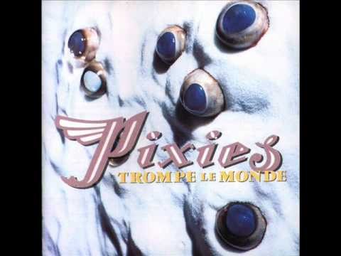 Pixies » Pixies - Subbacultcha (HQ)