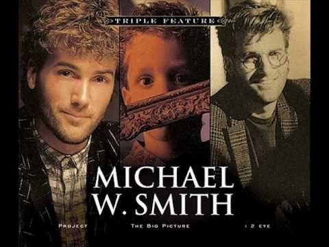 Michael W. Smith » Michael W. Smith - Hosanna (Original Version)