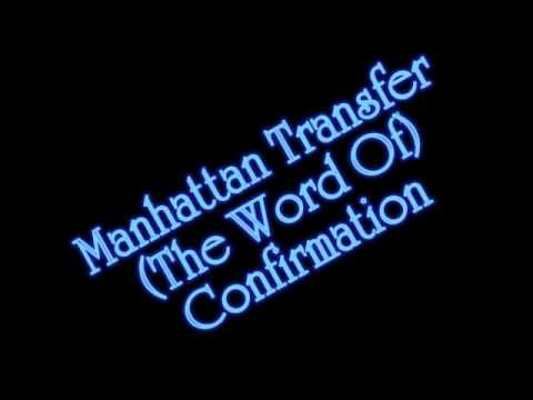 Manhattan Transfer » Manhattan Transfer - (The Word Of) Confirmation