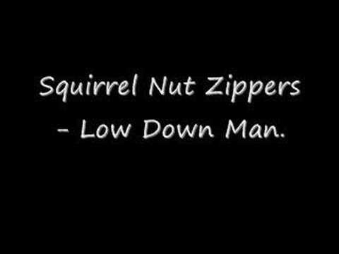 Squirrel Nut Zippers » Squirrel Nut Zippers - Low Down Man